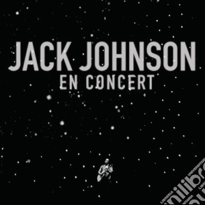 Jack Johnson - En Concert cd musicale di JACK JOHNSON