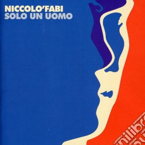 Niccolo' Fabi - E Solo Un Uomo cd musicale di Nicolo' Fabi
