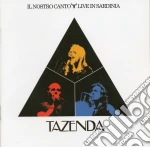 Tazenda - Il Nostro Canto Live In Sardinia cd
