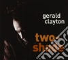 Clayton, Gerald - Two-Shade cd