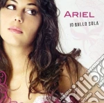 Ariel - Io Ballo Da Sola cd