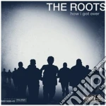 Roots (The) - How I Got Over cd