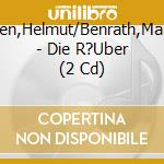 Grien,Helmut/Benrath,Martin - Die R?Uber (2 Cd) cd