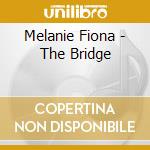 Melanie Fiona - The Bridge cd