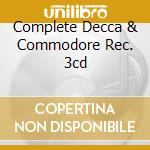 Complete Decca & Commodore Rec. 3cd cd