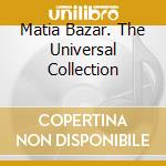 Matia Bazar. The Universal Collection cd