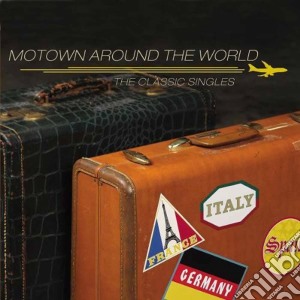 Motown Around The World cd musicale di ARTISTI VARI