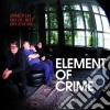 Element Of Crime - Immer Da Wo Du Bist Bin cd