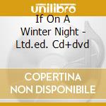 If On A Winter Night - Ltd.ed. Cd+dvd cd musicale di STING