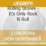 Rolling Stones - It's Only Rock N Roll cd