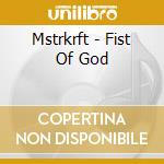 Mstrkrft - Fist Of God cd