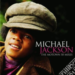 Michael Jackson - The Motown 50 Mixes cd musicale di Michael Jackson