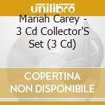 Mariah Carey - 3 Cd Collector'S Set (3 Cd) cd musicale di Mariah Carey