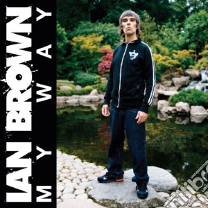Ian Brown - My Way cd musicale di Ian Brown