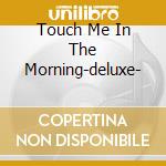 Touch Me In The Morning-deluxe- cd musicale di Diana Ross