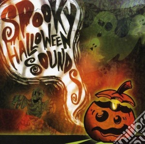 Spooky Halloween Sounds cd musicale