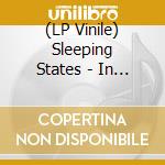 (LP Vinile) Sleeping States -  In The Gardens Of The North vinile