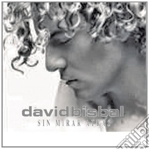 Sin mirar atras cd musicale di David Bisbal