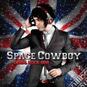 Space Cowboy - Digital Rock Star cd musicale di Space Cowboy
