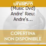 (Music Dvd) Andre' Rieu: Andre's Australian Adventure cd