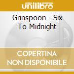 Grinspoon - Six To Midnight cd