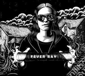 Fever Ray - Fever Ray cd musicale di Ray Fever