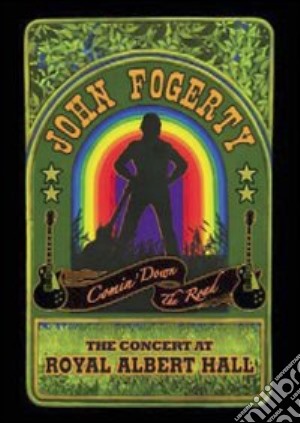 (Music Dvd) John Fogerty - Comin' Down The Road - The Concert At Royal Albert Hall cd musicale