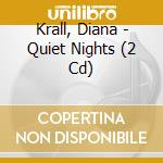 Krall, Diana - Quiet Nights (2 Cd) cd