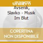 Avsenik, Slavko - Musik Im Blut cd