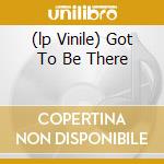 (lp Vinile) Got To Be There cd