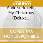 Andrea Bocelli - My Christmas (Deluxe Edition) (Cd+Dvd) cd musicale di Andrea Bocelli