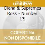 Diana & Supremes Ross - Number 1'S cd