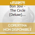 Bon Jovi - The Circle (Deluxe) (Cd+Dvd) cd musicale di Bon Jovi
