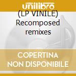 (LP VINILE) Recomposed remixes cd