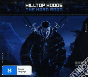 Hilltop Hoods - The Hard Road cd musicale di Hilltop Hoods