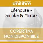 Lifehouse - Smoke & Mirrors cd
