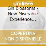 Gin Blossoms - New Miserable Experience (Edizione Speciale) cd musicale di Gin Blossoms
