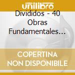 Divididos - 40 Obras Fundamentales (2 Cd) cd