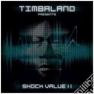 Timbaland - Shock Value II cd musicale di TIMBALAND