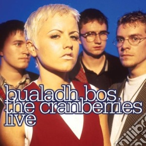 Cranberries (The) - Bualadh Bos: The Cranberri cd musicale di CRANBERRIES