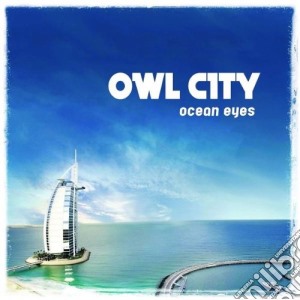 Owl City - Ocean Eyes cd musicale di City Owl