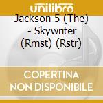 Jackson 5 (The) - Skywriter (Rmst) (Rstr) cd musicale di Jackson 5