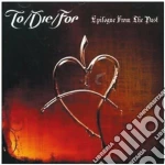 To/die/for - Epilogue From The Past cd