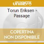 Torun Eriksen - Passage cd musicale di Torun Eriksen