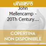 John Mellencamp - 20Th Century Masters: The Best Of John Mellencamp cd musicale di John Mellencamp