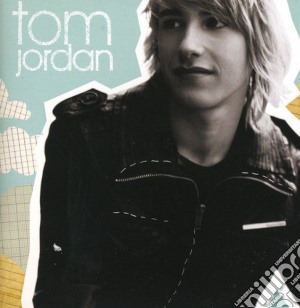 Tom Jordan - Tom Jordan cd musicale di Tom Jordan