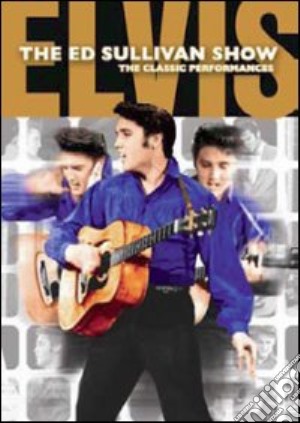 (Music Dvd) Elvis Presley - The Ed Sullivan Shows cd musicale