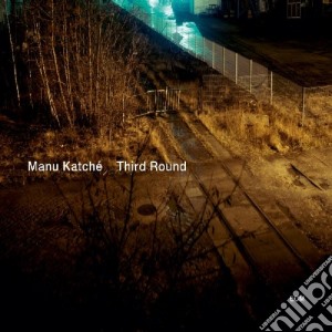 Manu Katche' - Third Round cd musicale di KATCHE'MANU