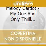 Melody Gardot - My One And Only Thrill (Bonus With E.