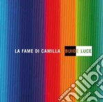 Fame Di Camilla (La) - Buio E Luce